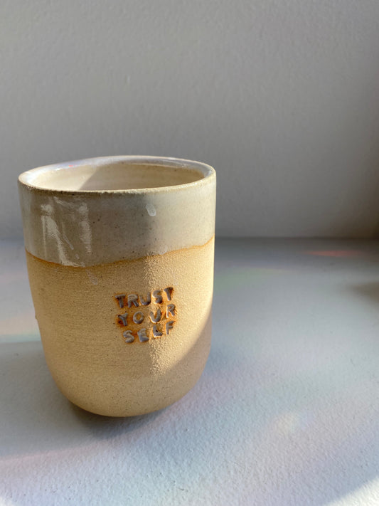 Trust Your Self Cup